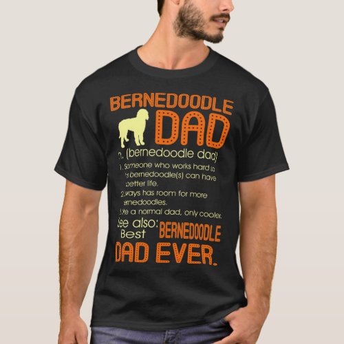 Best Bernedoodle Dad Ever Fathers Fathers Day Gif T_Shirt