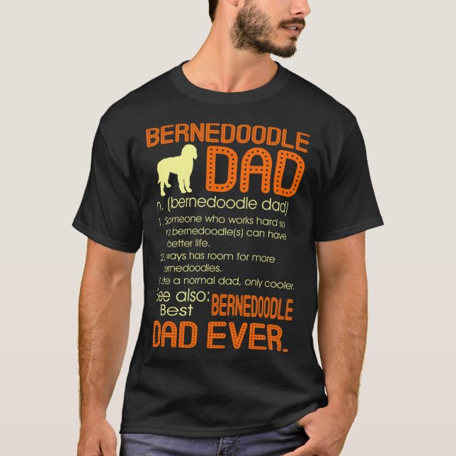 Best Bernedoodle Dad Ever Fathers Father's Day Gif T-Shirt (Front)