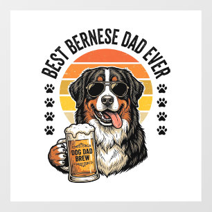 Best Bernese Dad Ever Vintage Dog Beer Shirt Desig Window Cling