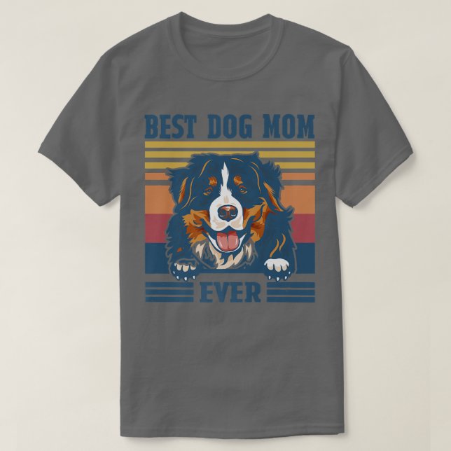Best Bernese Mountain Mom Ever Funny Dog Mom Mothe T-Shirt (Design Front)