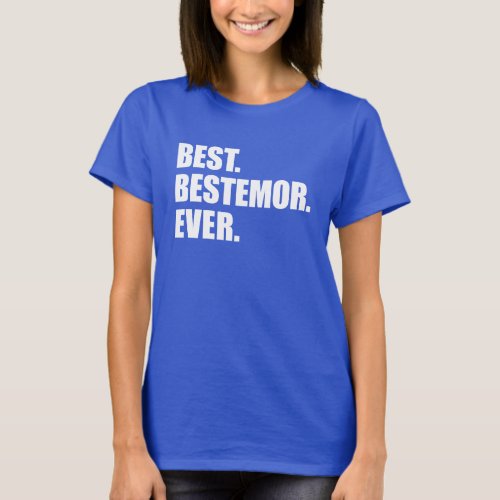 Best Bestemor Ever ON DARK T_Shirt