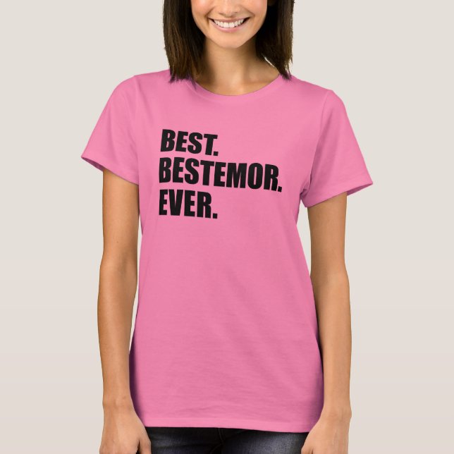 Best. Bestemor. Ever. T-Shirt (Front)