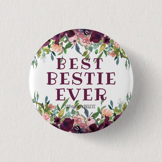 Best Bestie Ever bff quote unique friendship gift  Button (Front)