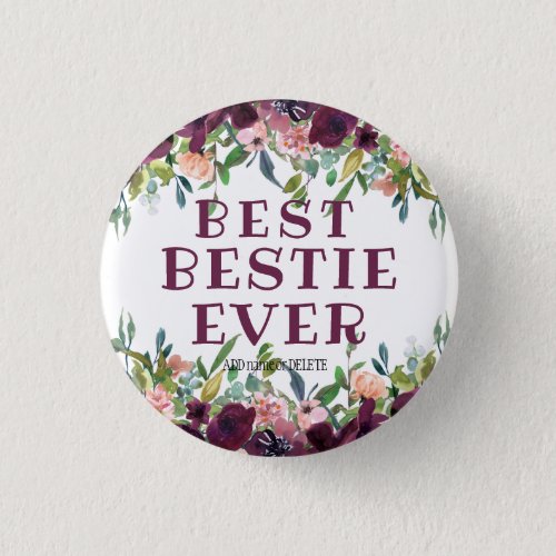 Best Bestie Ever bff quote unique friendship gift  Button