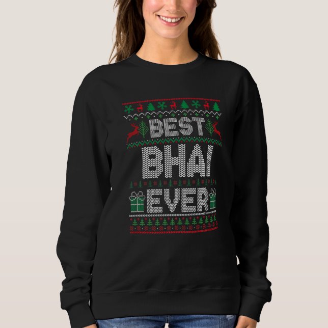 Best Bhai Ever Christmas Pajamas Matching Ugly Xma Sweatshirt (Front)