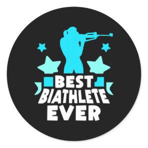 Best Biathlete Ever Sports Biathlons Biathlon  Classic Round Sticker