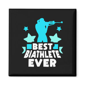 Best Biathlete Ever Sports Biathlons Biathlon  Magnet