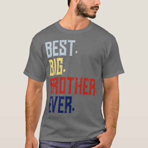 Best Big Brother Ever  1  T_Shirt