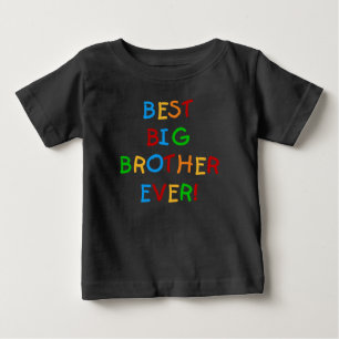 Best Big Brother Ever Baby T-Shirt