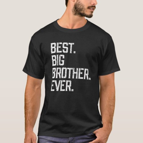 Best Big Brother Ever Funny Cool T_Shirt