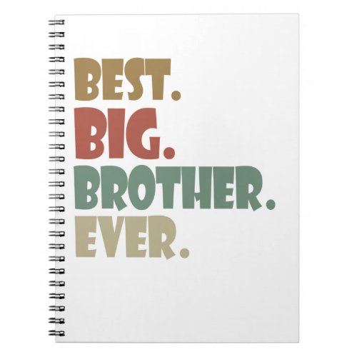 Best Big Brother Ever Older Sibling Teenager Gift Notebook