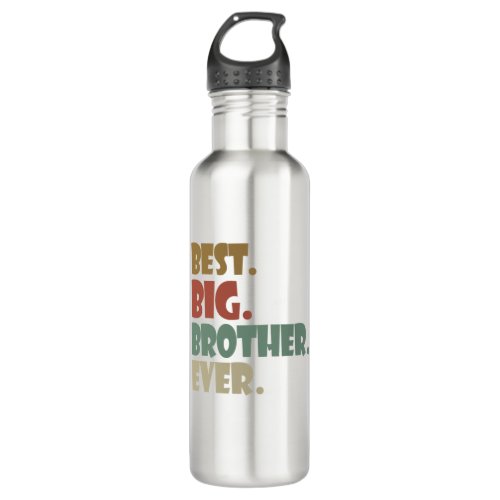 Best Big Brother Ever Older Sibling Teenager Gift Stainless Steel Water Bottle