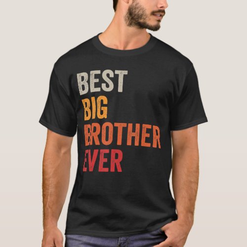 Best Big Brother Ever Sibling Vintage Distressed B T_Shirt