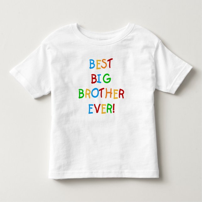 Best Big Brother Ever Toddler T-shirt (Front)