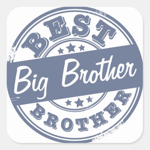 Best Big Brother _ rubber stamp effect _ Square Sticker