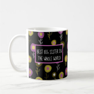 Best Big Sister Dark Floral Girly Coffee Mug