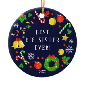 Best Big Sister Ever Christmas Ornament Best Big Sister Ever Christmas Ornament