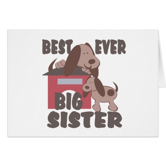 Best Big Sister Ever/ Doghouse (Front Horizontal)