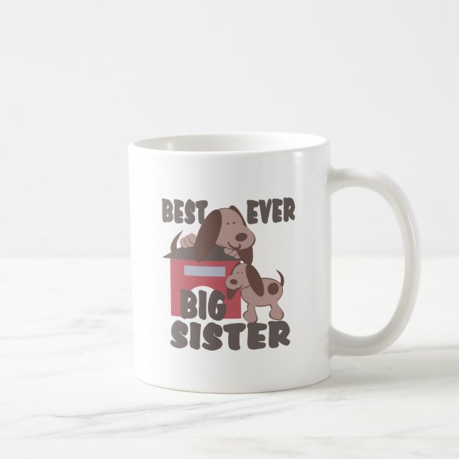 Best Big Sister Ever/ Doghouse Coffee Mug (Right)