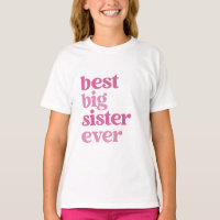 Best Big Sister Ever with Pink Text Girls