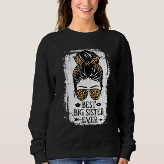 Best Big Sister Ever Women Messy Bun Leopard Decor Sweatshirt