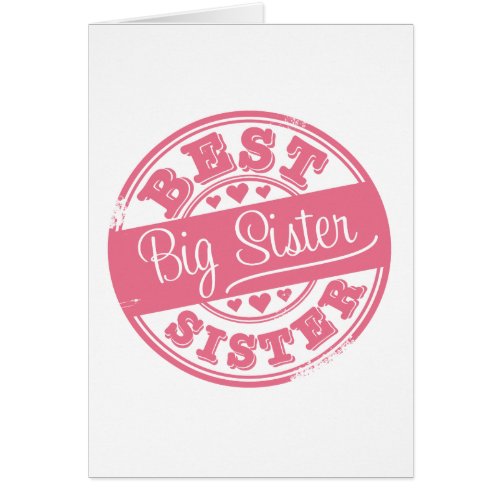 Best Big Sister _rubber stamp effect_