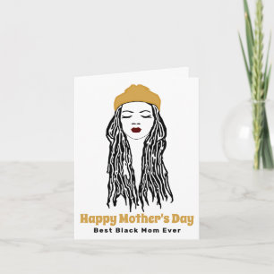 Best Black Mom Ever Dreads Mother's Day Card
