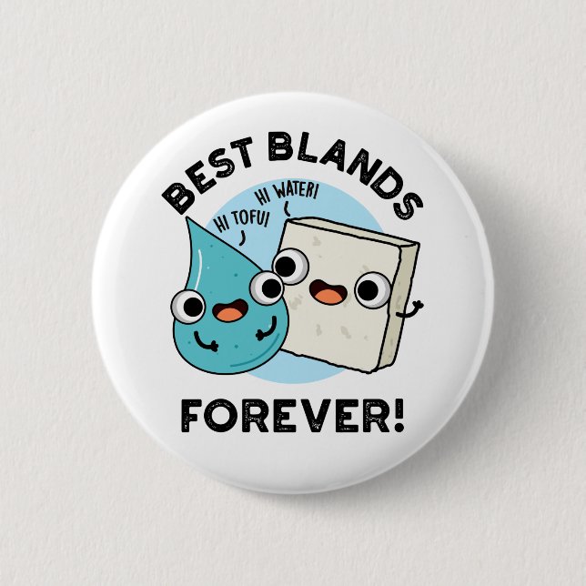 Best Blands Forever Funny BFF Pun  Button (Front)