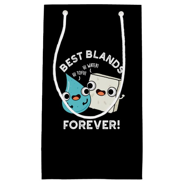 Best Blands Forever Funny BFF Pun Dark BG Small Gift Bag (Front)