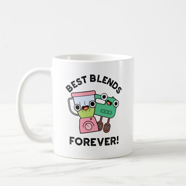 Best Blends Forever Funny BFF Pun  Coffee Mug (Left)