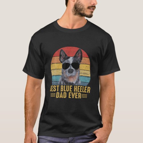 Best Blue Heeler Dad Ever Funny For Dog Caretaker T_Shirt