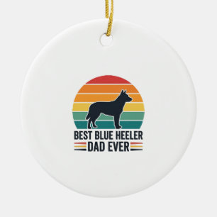 Best Blue Heeler Dad Ever Vintage Dog Dad Design_1 Ceramic Ornament