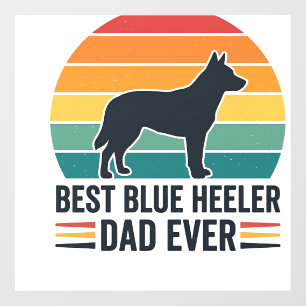 Best Blue Heeler Dad Ever Vintage Dog Dad Design_1 Window Cling