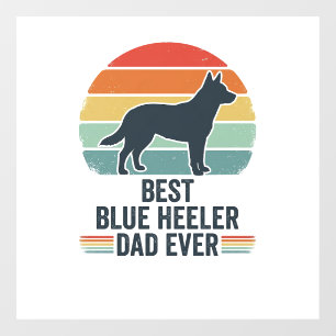 Best Blue Heeler Dad Ever Vintage Dog Shirt Design Window Cling