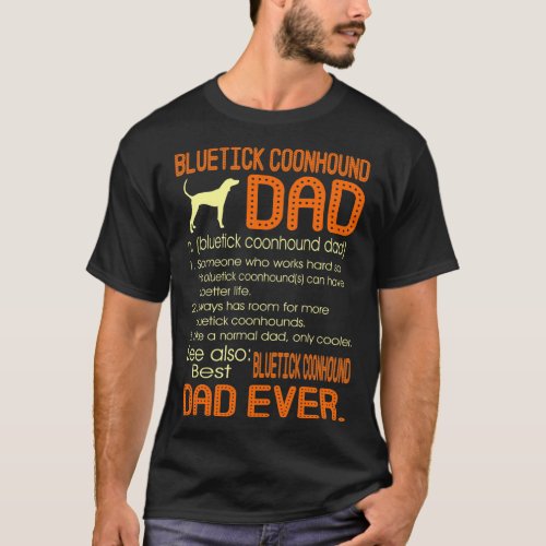 Best Bluetick Coonhound Dad Ever Fathers Fathers  T_Shirt