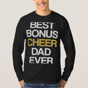 Best Bonus Cheer Dad Ever Cheerleading Stepdad Ste T-Shirt