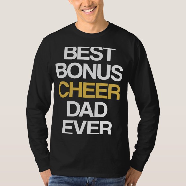 Best Bonus Cheer Dad Ever Cheerleading Stepdad Ste T-Shirt (Front)