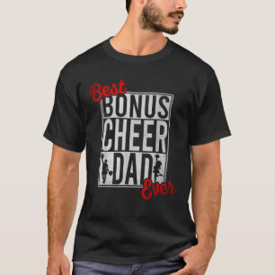Best Bonus Cheer Dad Ever Cheerleading T-Shirt