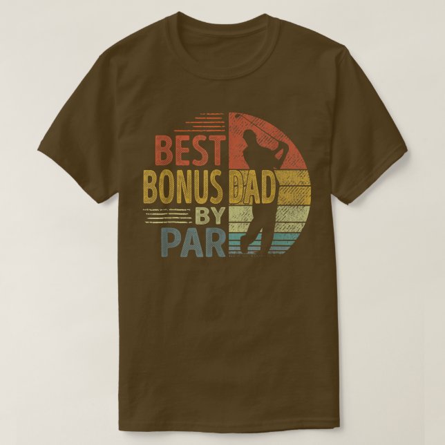 Best Bonus Dad By Par Father's Day Gift Golf Lover T-Shirt (Design Front)