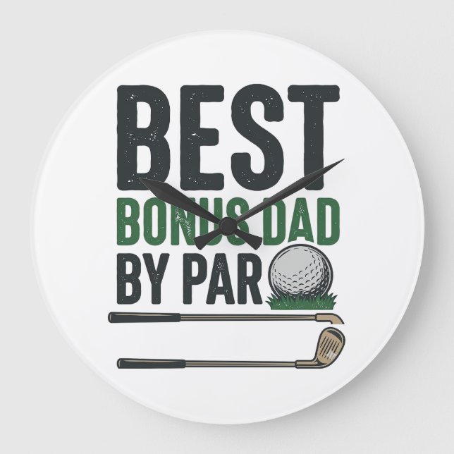 Best Bonus Dad by Par Golf Shirt Design_1 Large Clock (Front)
