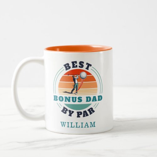 Best Bonus Dad By Par Retro Stepdad Birthday Two_Tone Coffee Mug