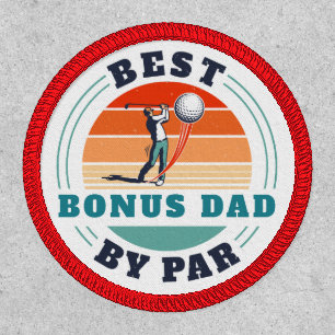 Best Bonus Dad By Par Stepdad Golf Swag Patch