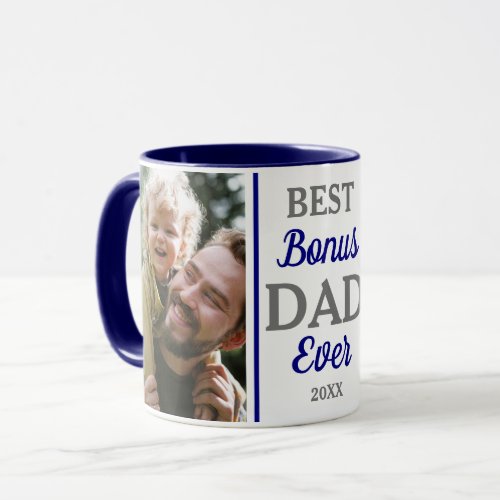 Best Bonus Dad Ever 2 Photo Blue And White Mug