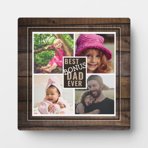 Best Bonus Dad Ever 4 Photo Collage Rustic Wood  Plaque