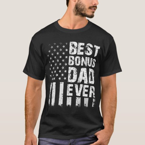 Best Bonus Dad Ever American Flag T_Shirt