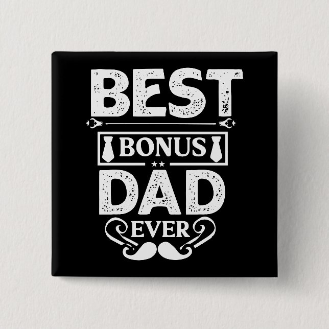 Best Bonus Dad Ever Button (Front)