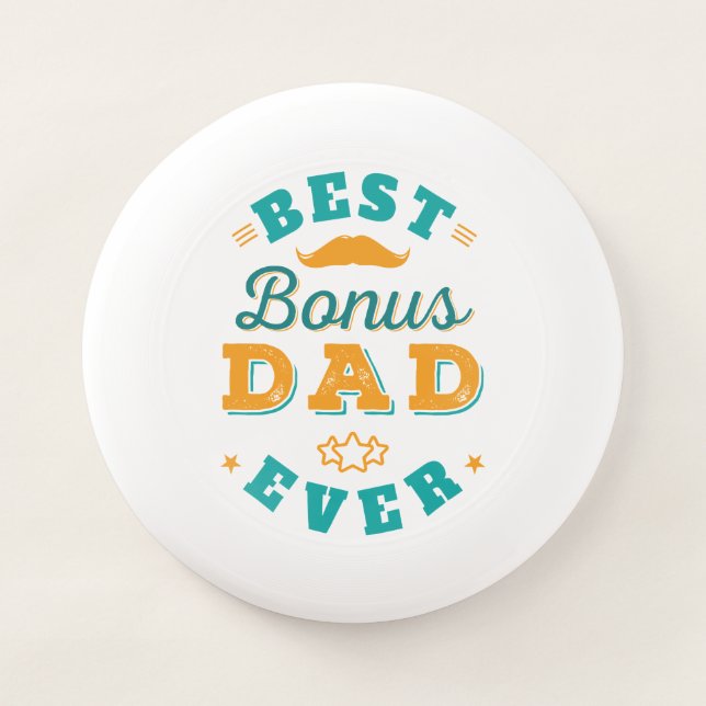 Best Bonus Dad Ever Fathers Day Modern Wham-O Frisbee (Front)