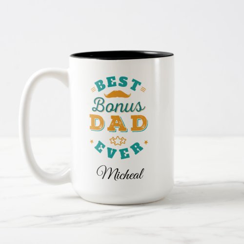 Best Bonus Dad Ever Modern Fathers Day Two_Tone Coffee Mug