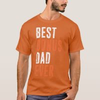 Best Bonus Dad Ever Stepdad Fathers Day Gift Distr