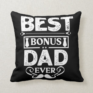 Best Bonus Dad Ever Throw Pillow